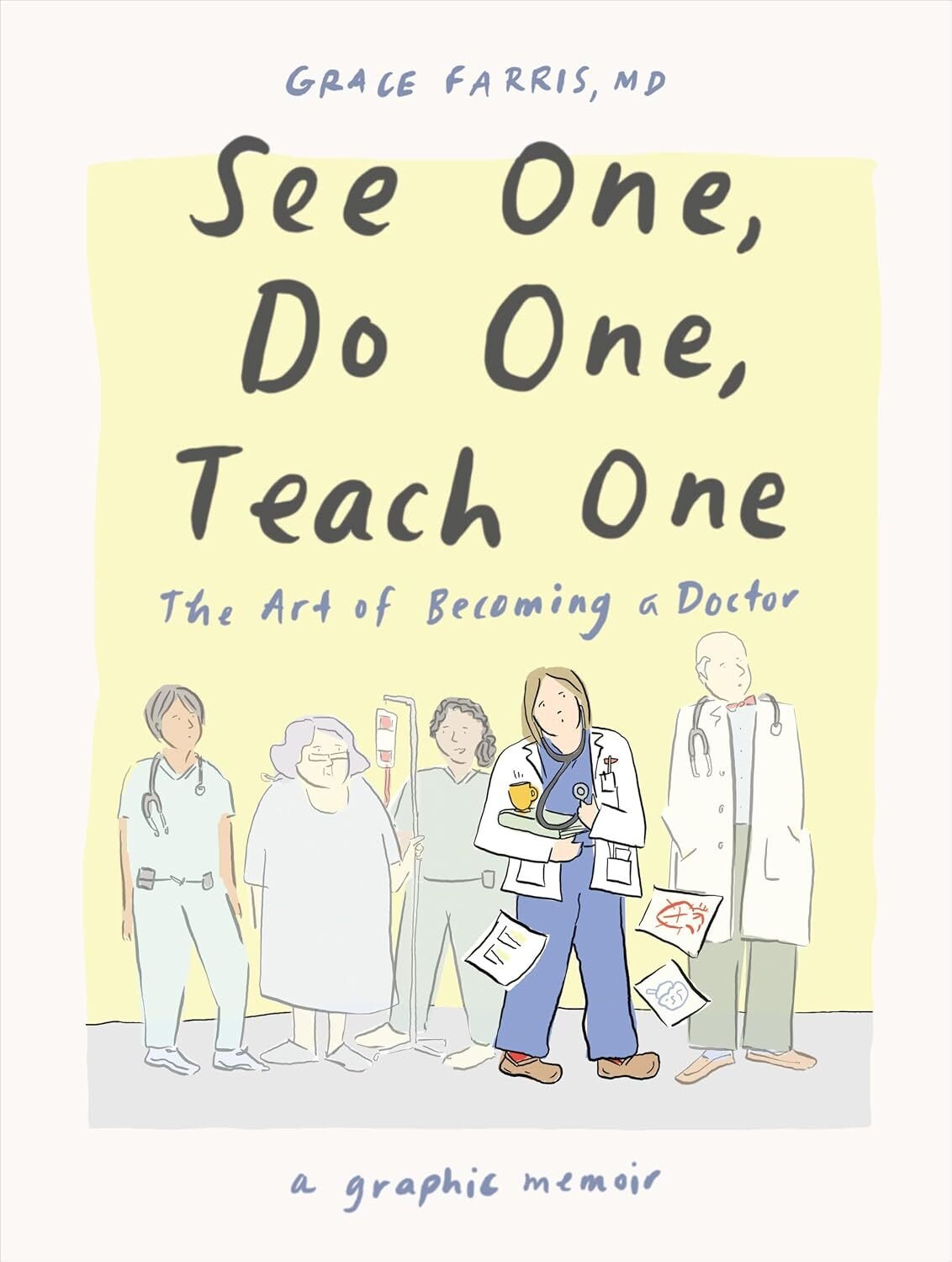 Get into med school in the graphic memoir ‘See One, Do One, Teach One’ Get into med school in the graphic memoir ‘See One, Do One, Teach One’